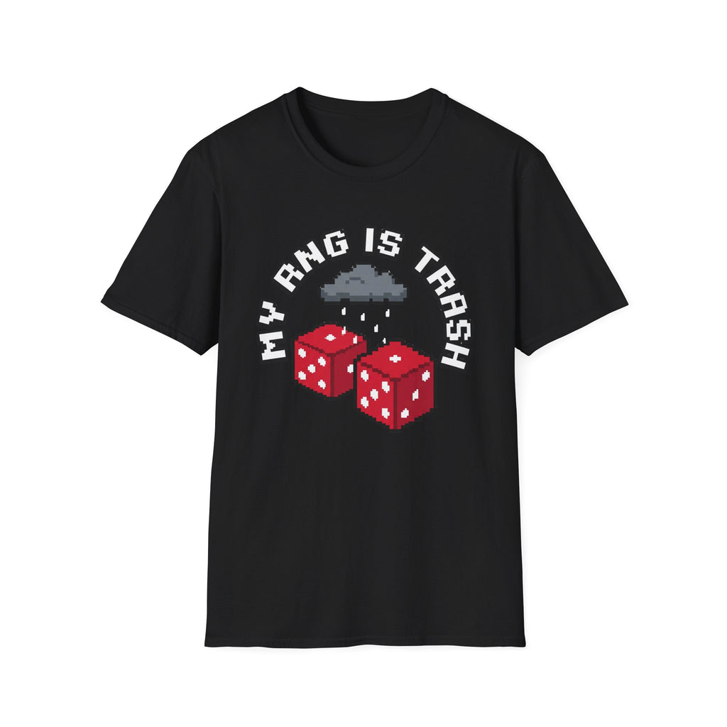 My RNG Is Trash T-Shirt