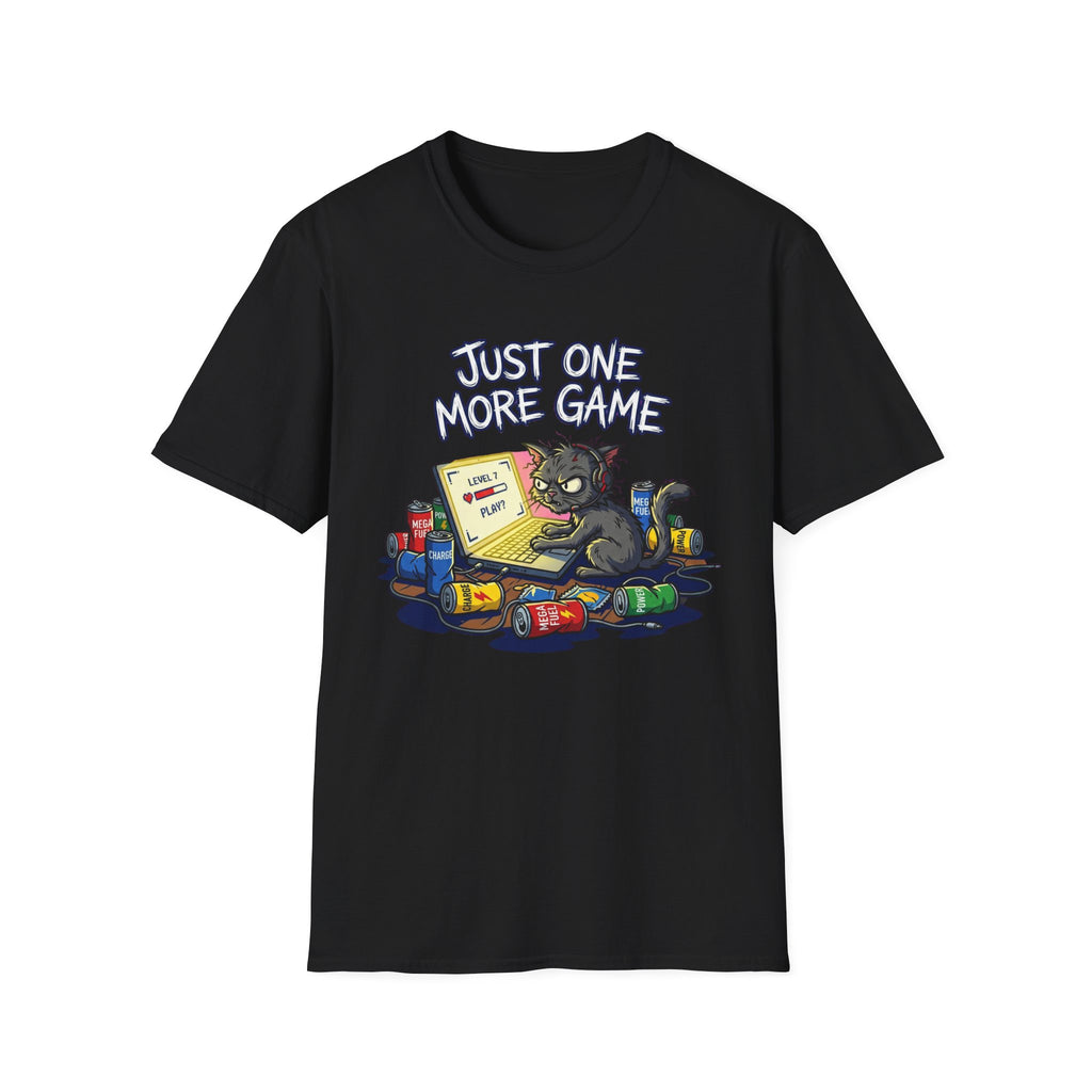 Just One More Game T-Shirt