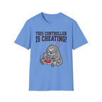 Controller Is Cheating T-Shirt