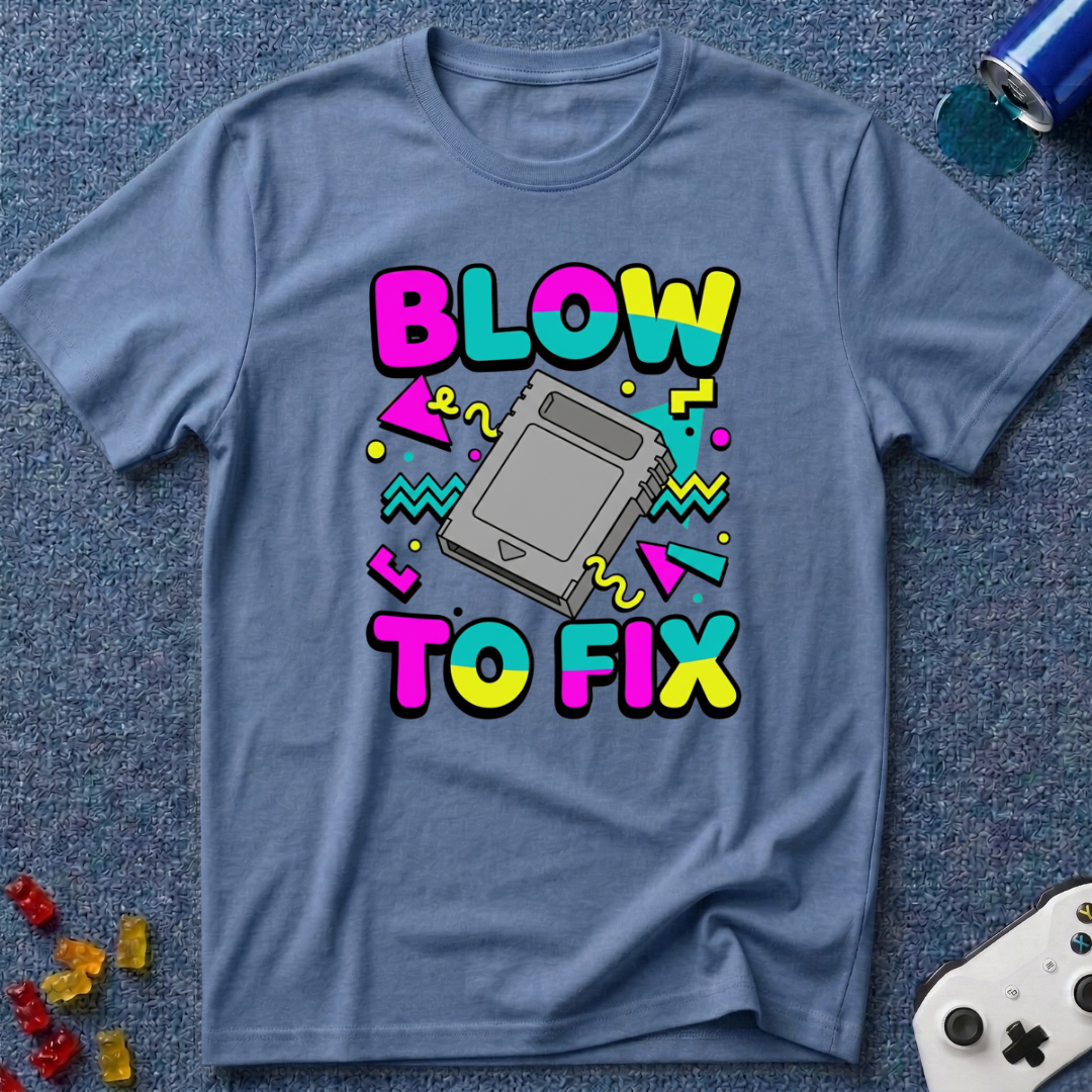 Blow To Fix T-Shirt