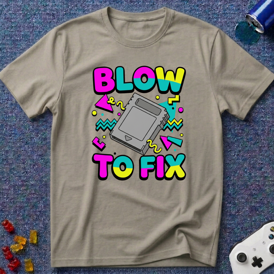 Blow To Fix T-Shirt