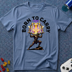 Born To Carry T-Shirt