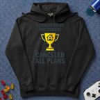 Canceled All Plans Hoodie