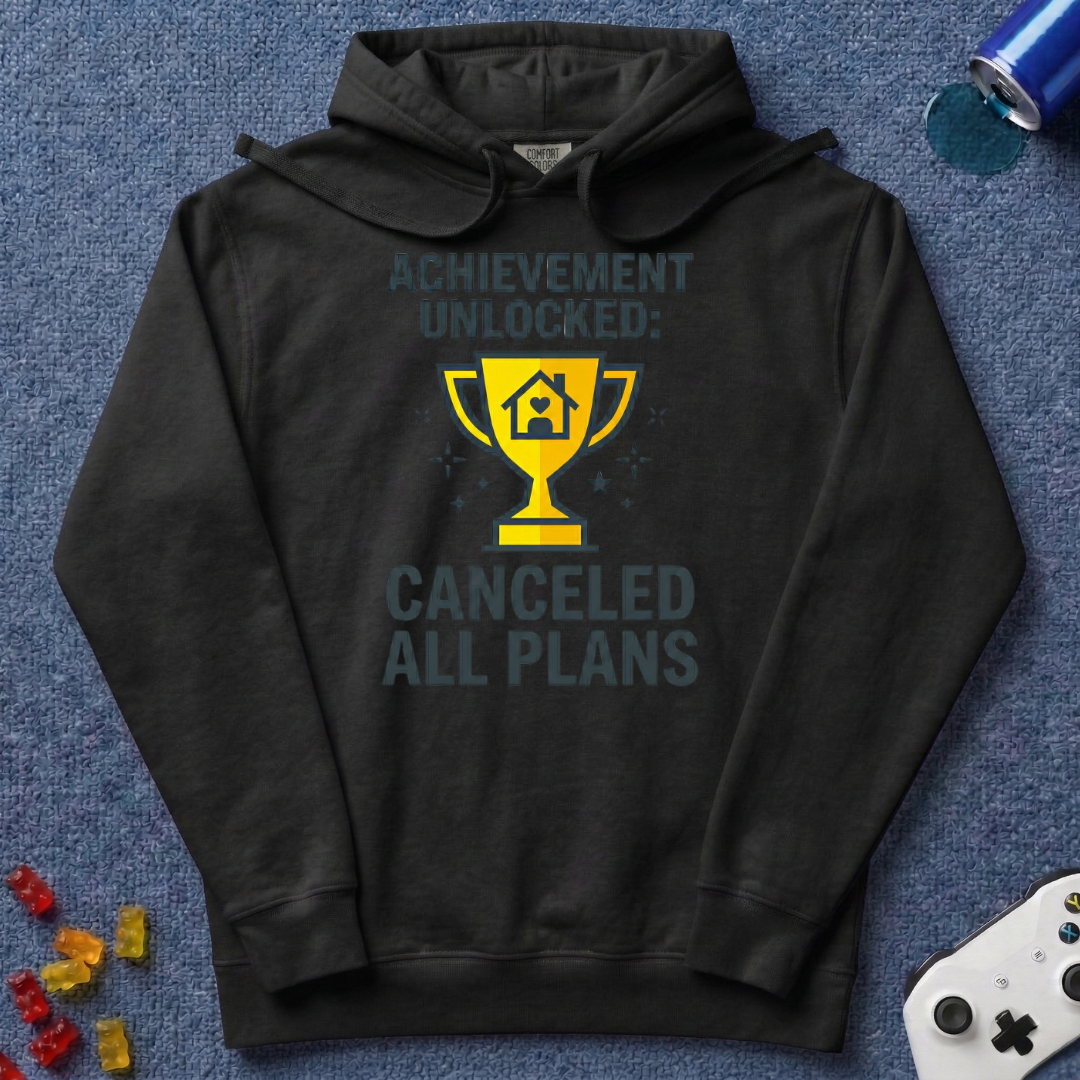 Canceled All Plans Hoodie