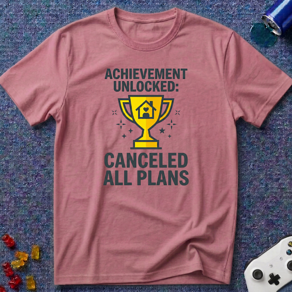 Canceled All Plans T-Shirt