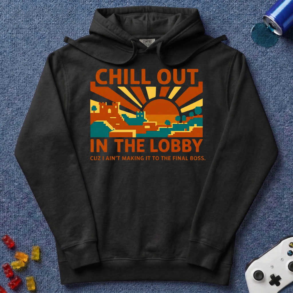Chill Out Lobby Hoodie