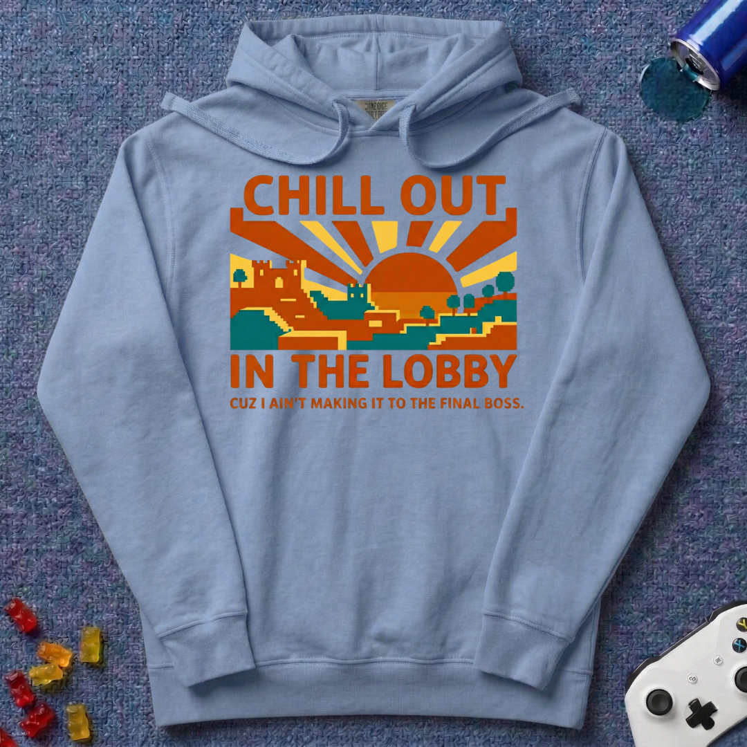 Chill Out Lobby Hoodie