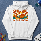 Chill Out Lobby Hoodie