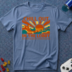 Chill Out Lobby T-Shirt