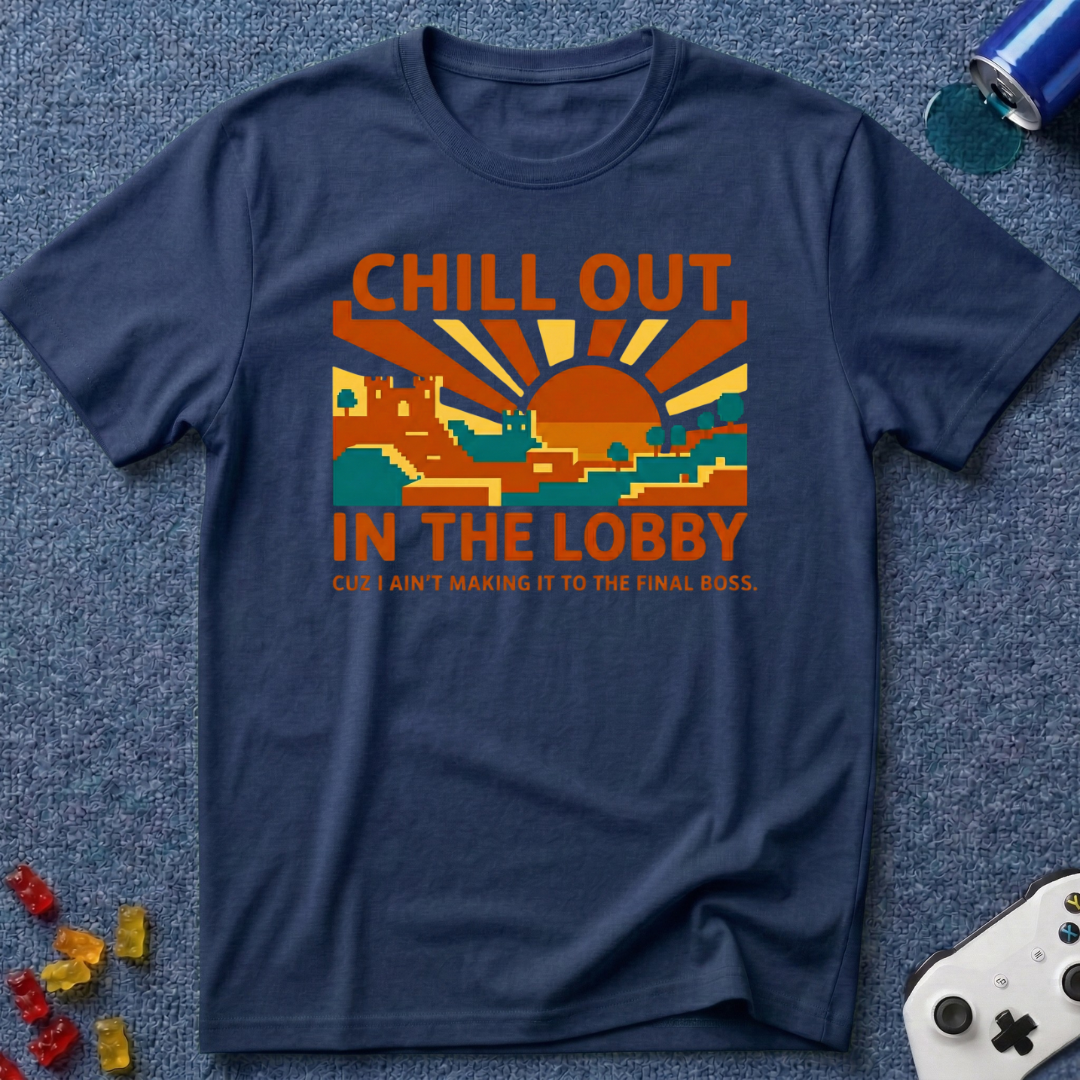 Chill Out Lobby T-Shirt