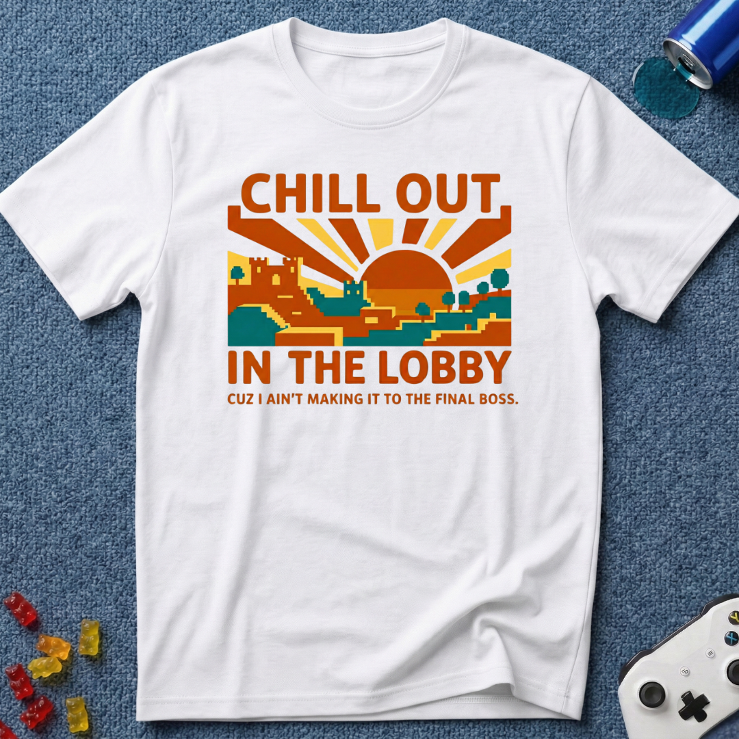 Chill Out Lobby T-Shirt