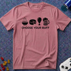 Choose Your Buff T-Shirt