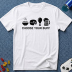 Choose Your Buff T-Shirt