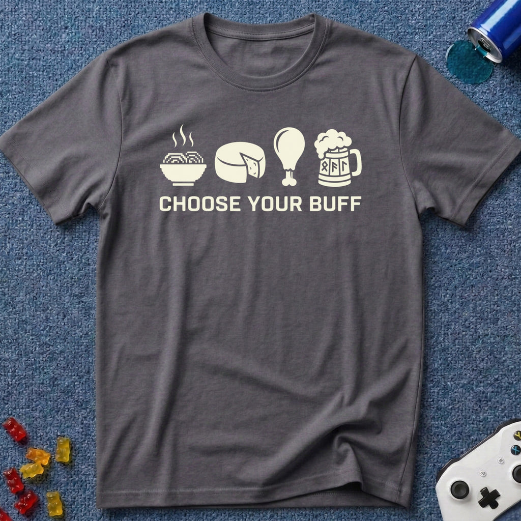 Choose Your Buff T-Shirt