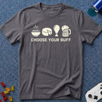 Choose Your Buff T-Shirt