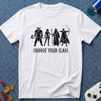 Choose Your Class T-Shirt