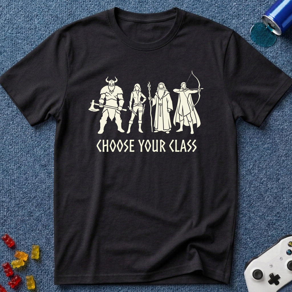 Choose Your Class T-Shirt