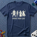 Choose Your Class T-Shirt