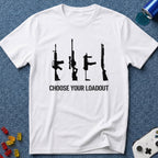 Choose Your Loadout T-Shirt