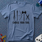Choose Your Tool T-Shirt