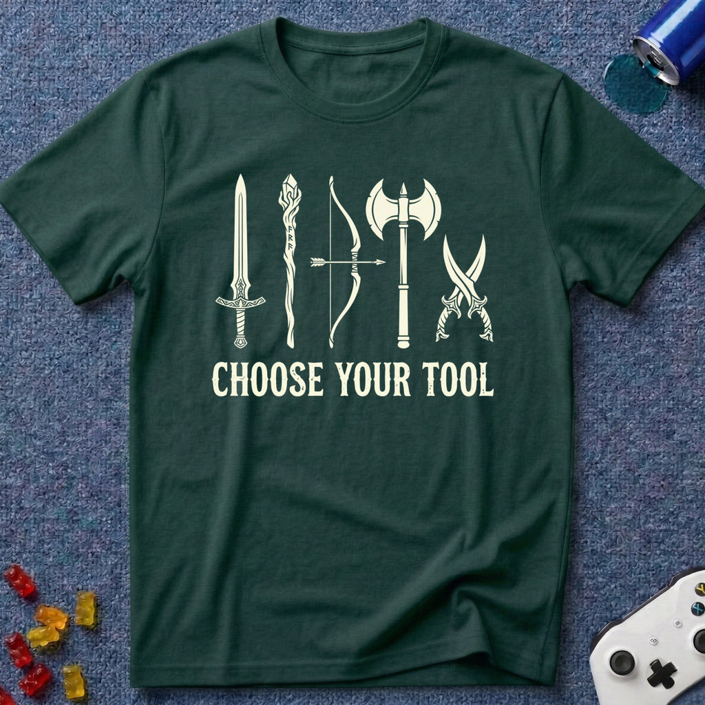 Choose Your Tool T-Shirt