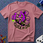 Click Or Die T-Shirt