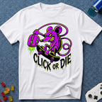 Click Or Die T-Shirt