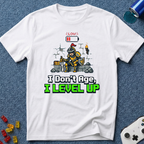 I Don't Age T-Shirt