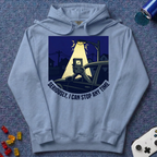 I Can Stop Hoodie