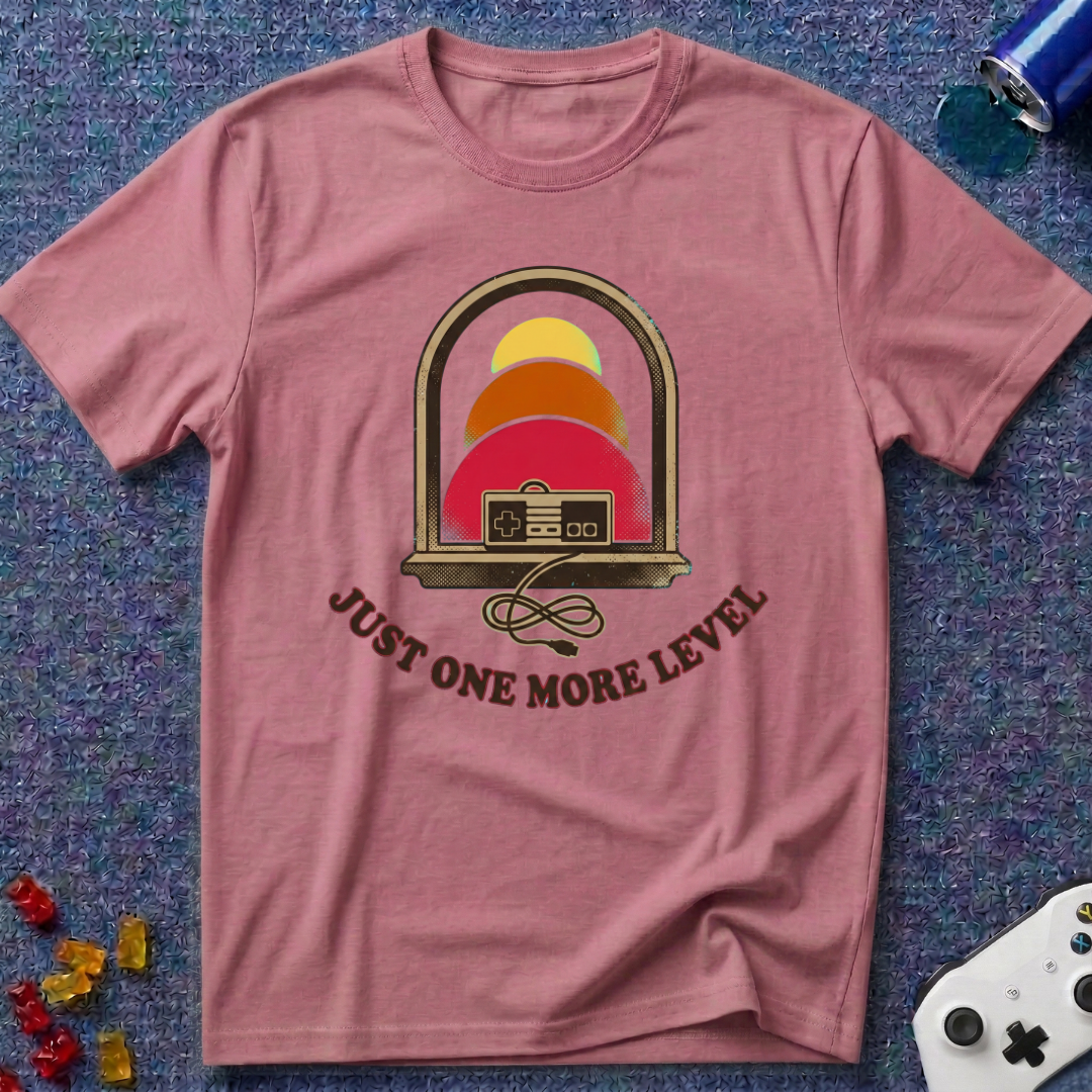 One More Level T-Shirt