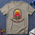 One More Level T-Shirt