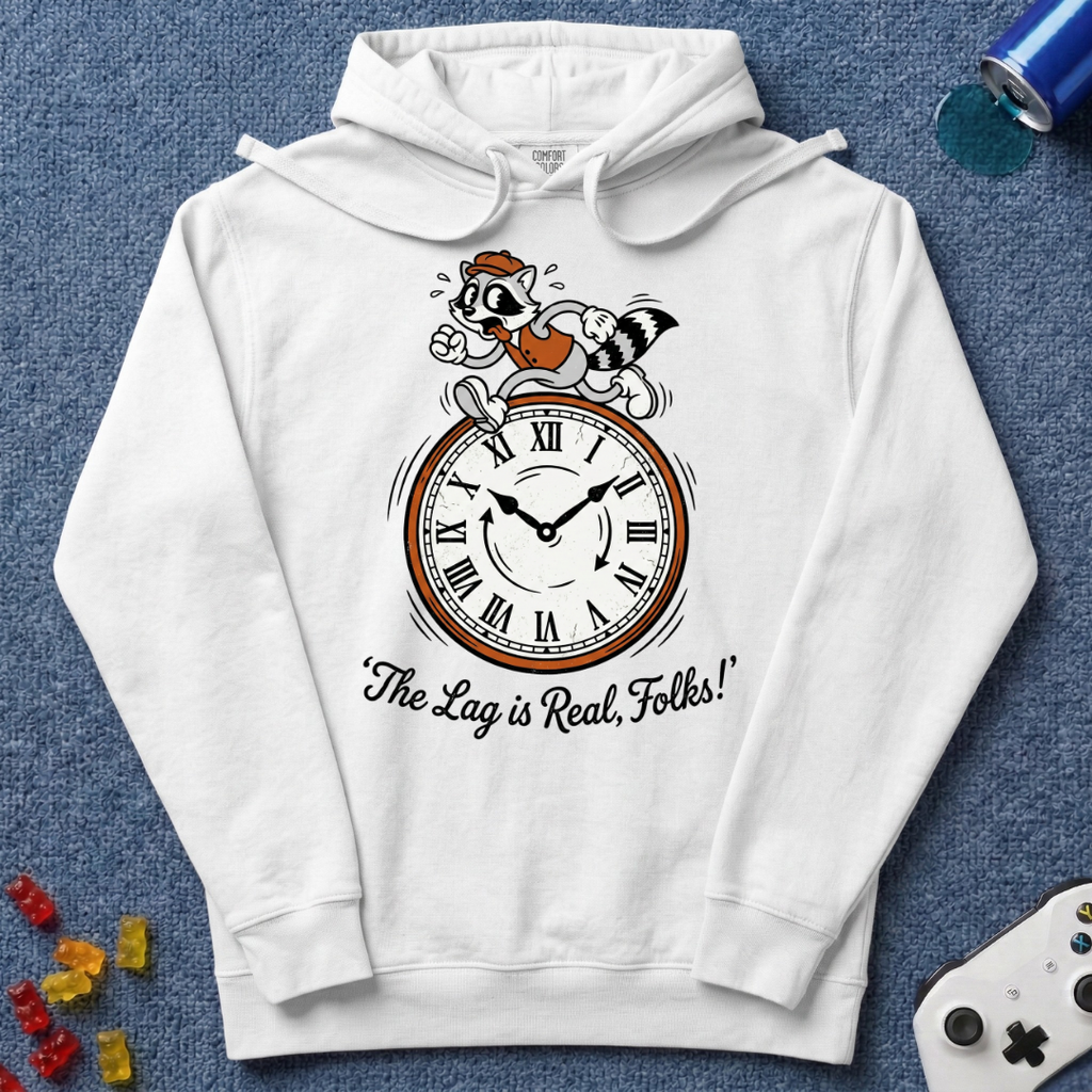 Lag Is Real Hoodie