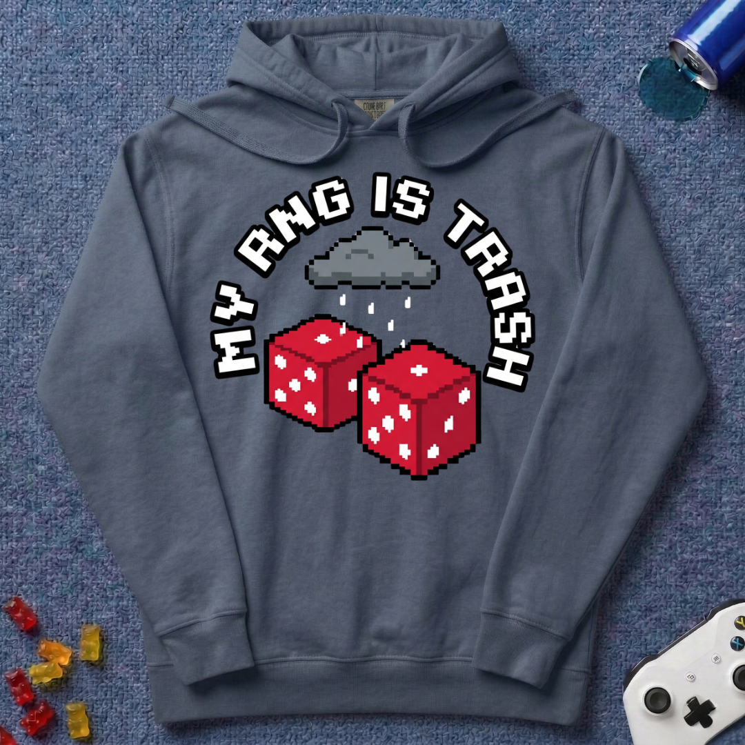 My RNG Is Trash Hoodie