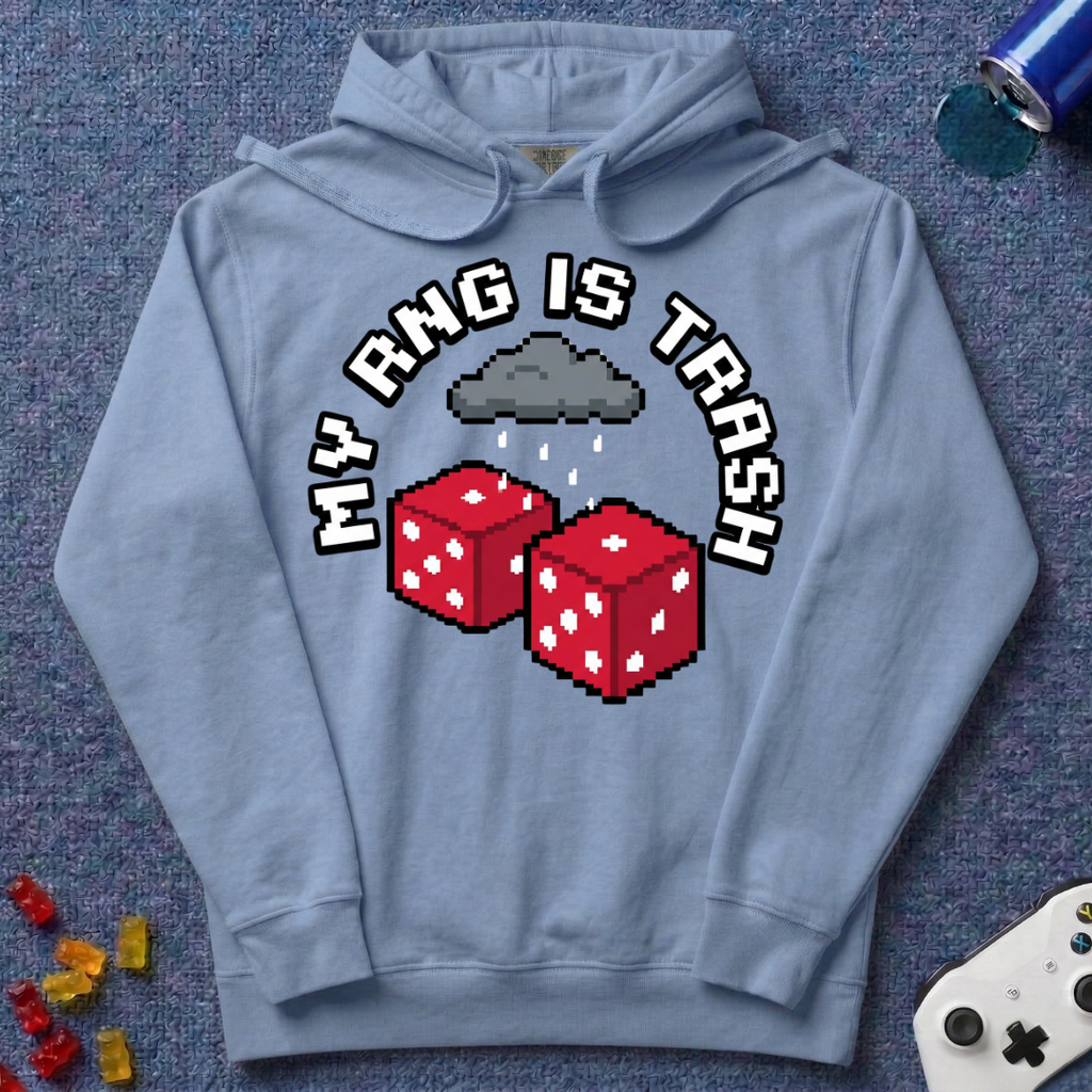 My RNG Is Trash Hoodie