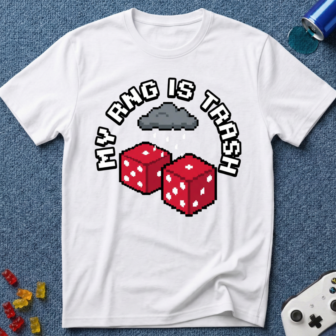My RNG Is Trash T-Shirt