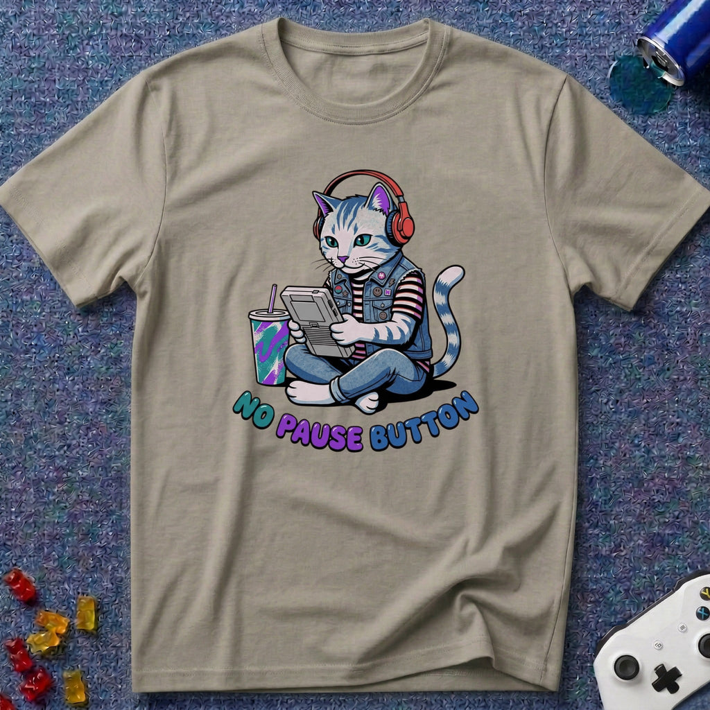 No Pause Button T-Shirt