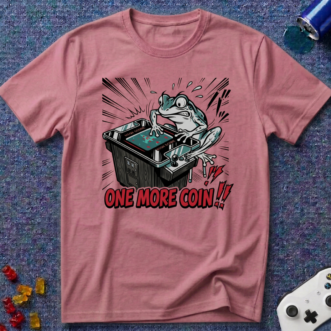 One More Coin T-Shirt