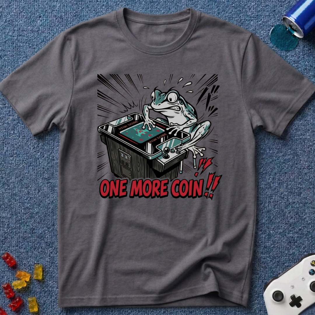 One More Coin T-Shirt
