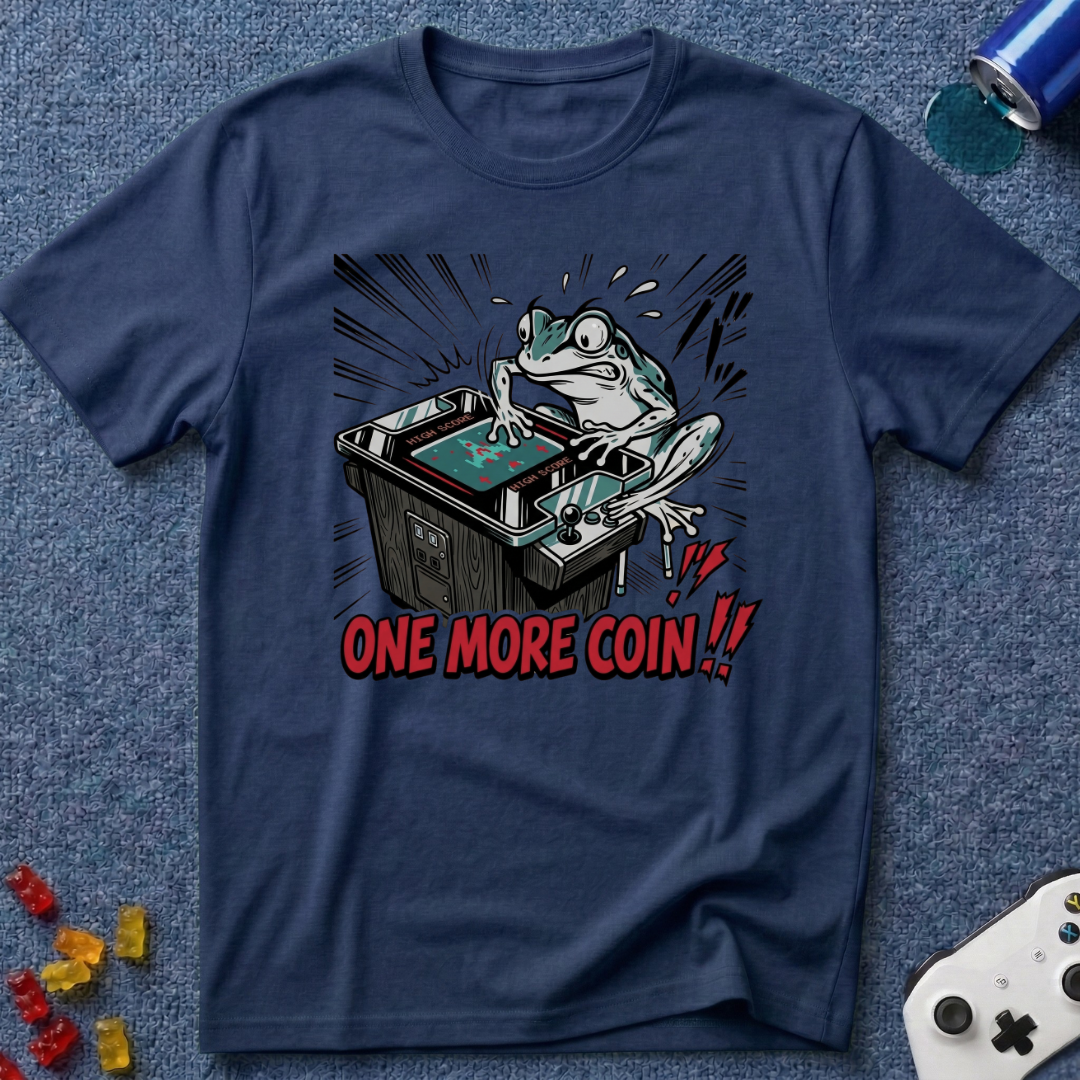 One More Coin T-Shirt