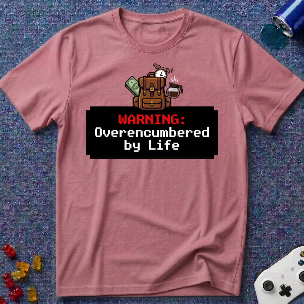 Over-Encumbered T-Shirt