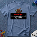 Over-Encumbered T-Shirt