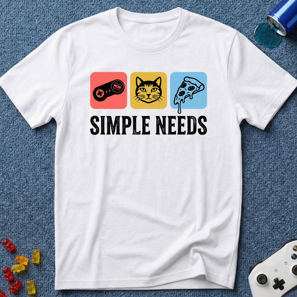 Simple Needs T-Shirt