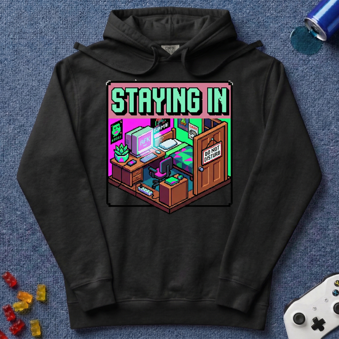 Staying In Hoodie