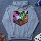 Staying In Hoodie