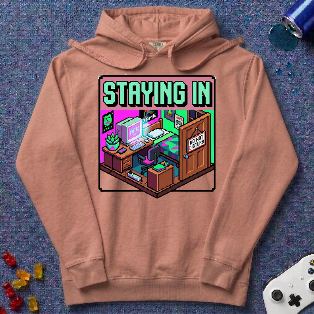 Staying In Hoodie