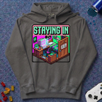 Staying In Hoodie