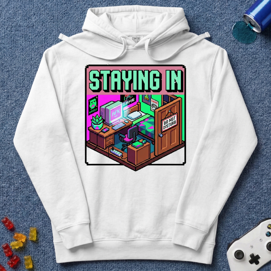 Staying In Hoodie