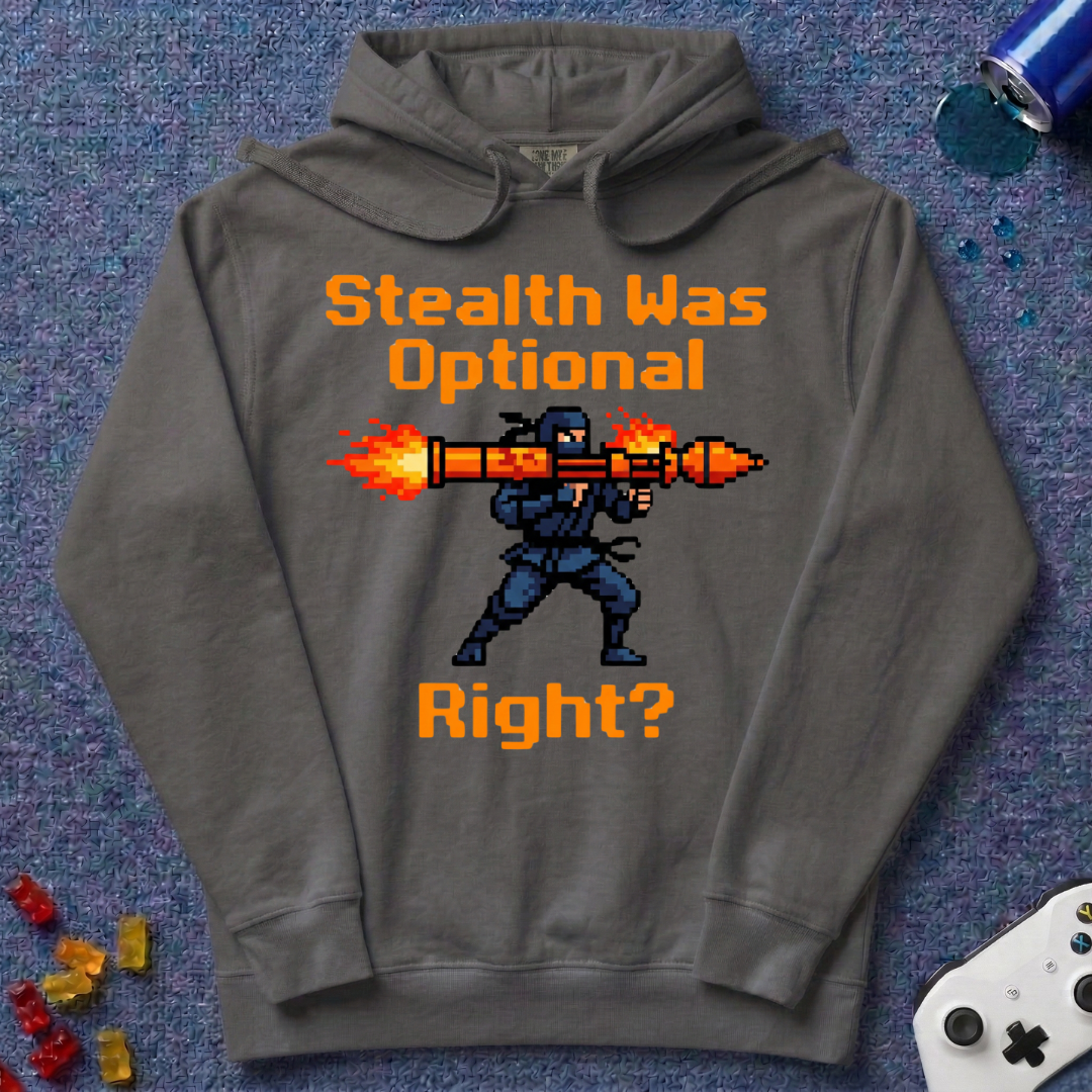 Stealth Was Optional Hoodie