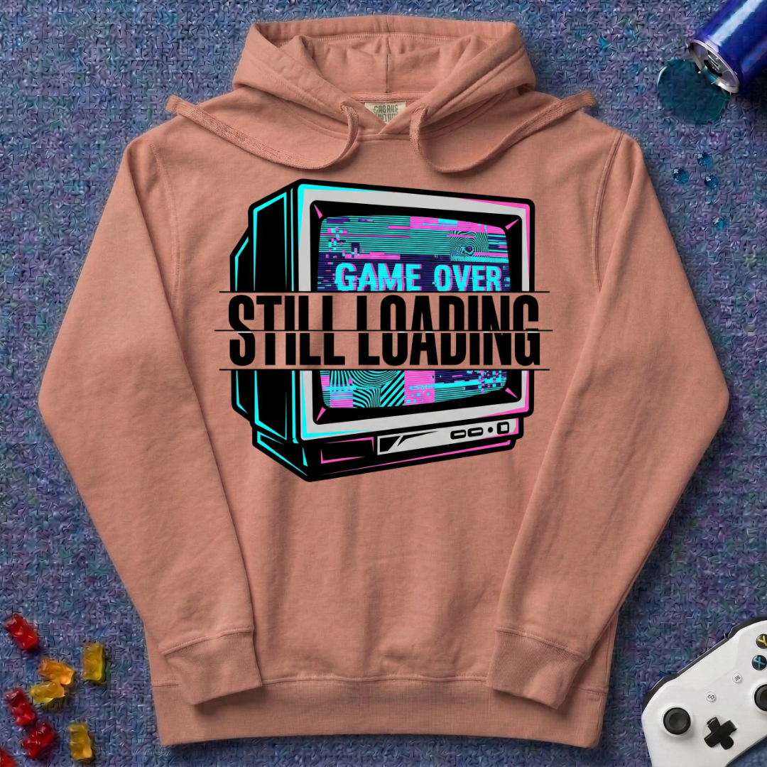 Still Loading Hoodie