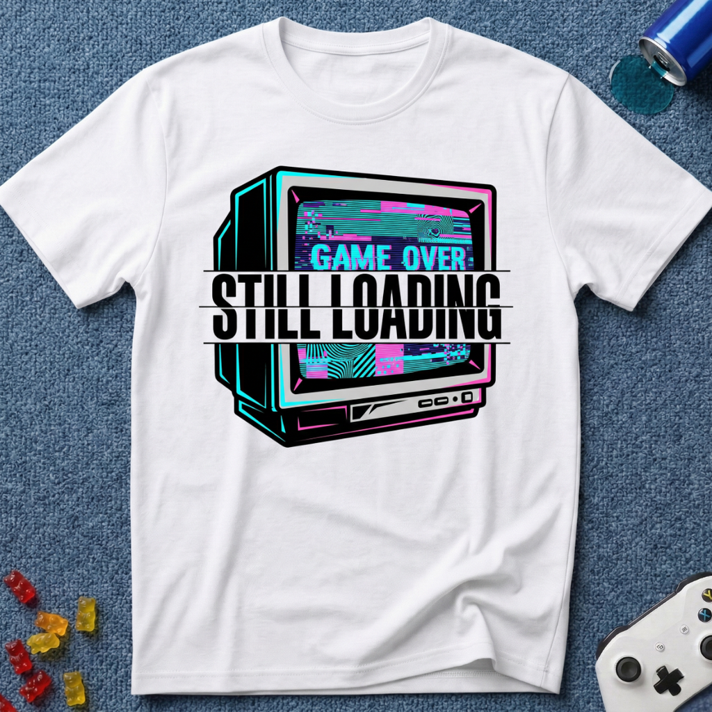 Still Loading T-Shirt